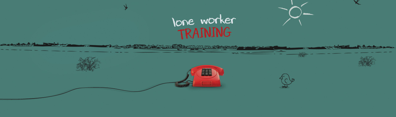 LONE WORKER TRAINING workshops