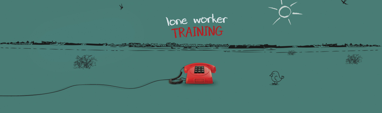 LONE WORKER TRAINING workshops LONE WORKER TRAINING workshops