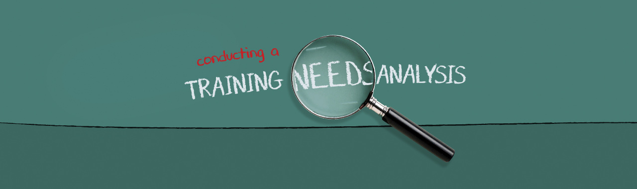 CONDUCTING A TRAINING NEEDS ANALYSIS [TNA] workshops